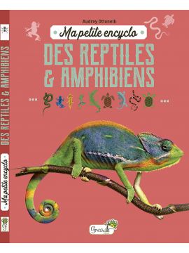 MA PETITE ENCYCLO DES REPTILES ET AMPHIBIENS