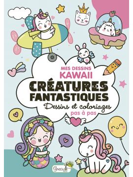 CREATURES FANTASTIQUES MES DESSINS KAWAII