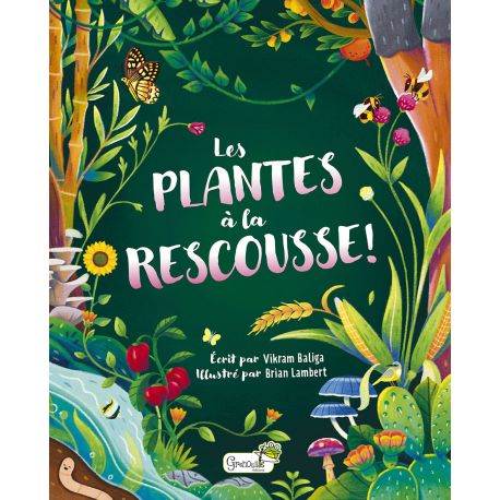 LES PLANTES A LA RESCOUSSE !