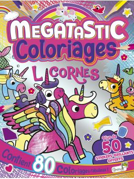 LICORNES MEGATASTIC COLORIAGES