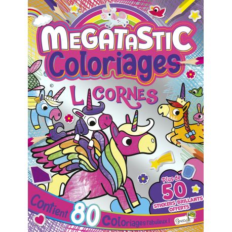LICORNES MEGATASTIC COLORIAGES