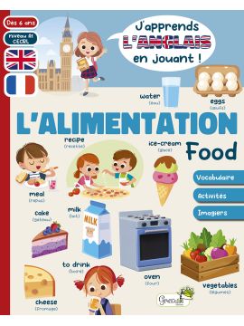 ALIMENTATION - J'APPRENDS L'ANGLAIS EN JOUANT