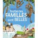 TOUTES LES FAMILLES SONT BELLES APPRENDRE DES ANIMAUX