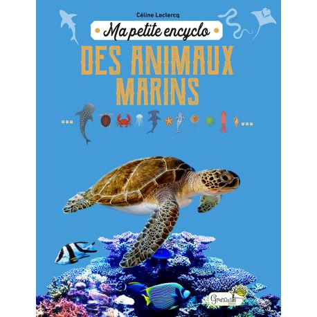 MA PETITE ENCYCLO DES ANIMAUX MARINS