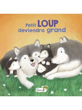 PETIT LOUP DEVIENDRA GRAND