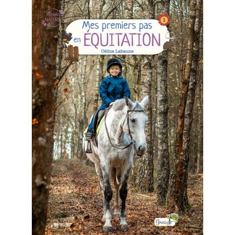 MES PREMIERS PAS EN ÉQUITATION