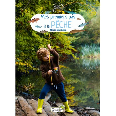 MES PREMIERS PAS A LA PECHE