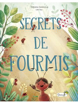 SECRETS DE FOURMIS