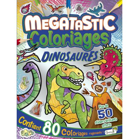 DINOSAURES MEGATASTIC COLORIAGES