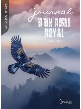 JOURNAL D'UN AIGLE ROYAL
