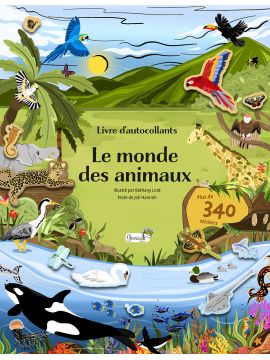 STICKERS - LE MONDE DES ANIMAUX + DE 340 STICKERS
