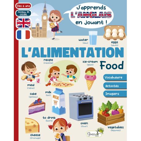 ALIMENTATION - J'APPRENDS L'ANGLAIS EN JOUANT