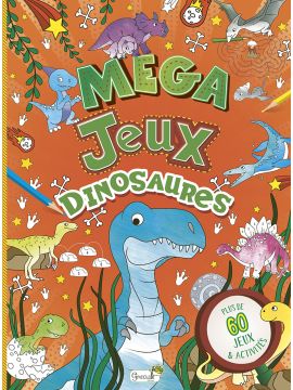DINOSAURES - MEGA JEUX