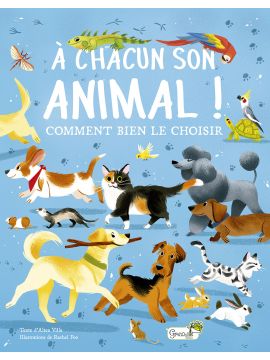 A CHACUN SON ANIMAL : COMMENT BIEN LE CHOISIR