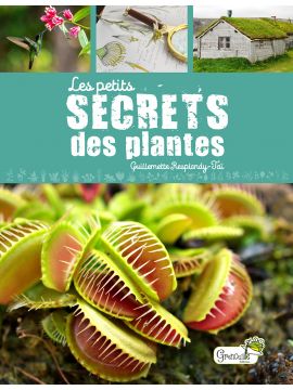 LES PETITS SECRETS DES PLANTES