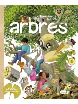 TOUT SAVOIR SUR LES ARBRES