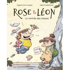 ROSE ET LEON - LA RENTRÉE DES CLASSES