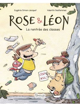 ROSE ET LEON - LA RENTRÉE DES CLASSES