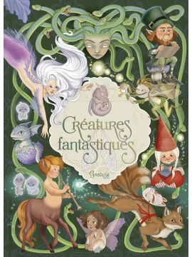 CRÉATURES FANTASTIQUES