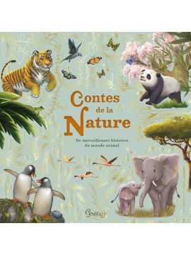 CONTES DE LA NATURE DE MERVEILLEUSES HISTOIRES DU MONDE