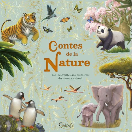 CONTES DE LA NATURE DE MERVEILLEUSES HISTOIRES DU MONDE