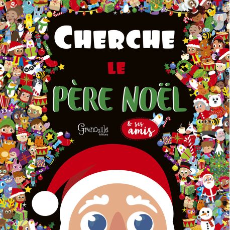 CHERCHE LE PÈRE NOËL ET SES AMIS