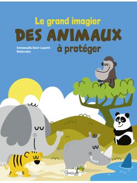 LE GRAND IMAGIER DES ANIMAUX À PROTÉGER