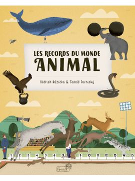 LES RECORDS DU MONDE ANIMAL