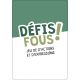 DÉFIS FOUS ! JEU D'ACTIONS ET D'EXPRESSIONS