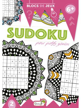 SUDOKU POUR PETITS GENIES - 6ANS ET +