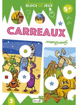 CARREAUX MANQUANTS - 5 ANS ET +