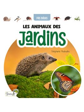 LES ANIMAUX DES JARDINS