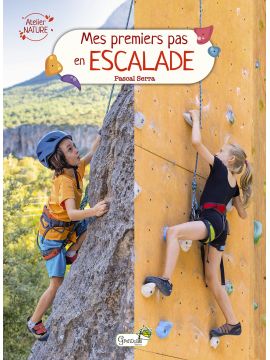 MES PREMIERS PAS EN ESCALADE