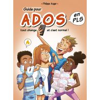 GUIDE POUR ADOS EN PLS TOUT CHANGE C'EST NORMAL