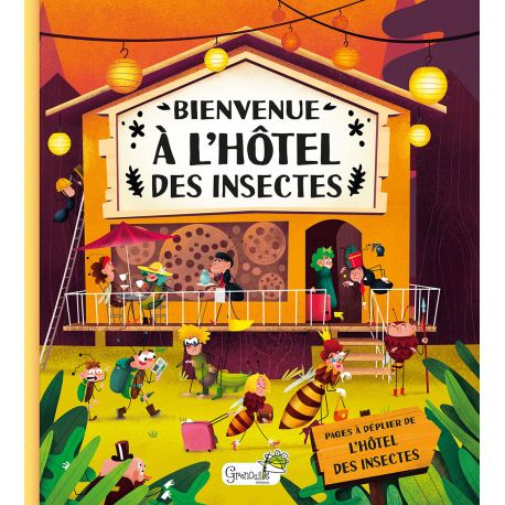 BIENVENUE A L'HOTEL DES INSECTES