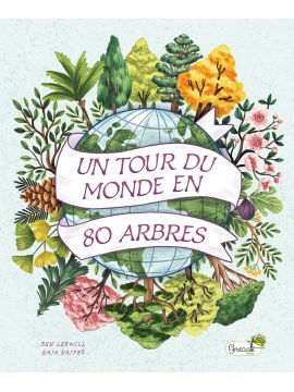 UN TOUR DU MONDE EN 80 ARBRES