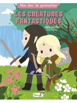 LES CREATURES FANTASTIQUES