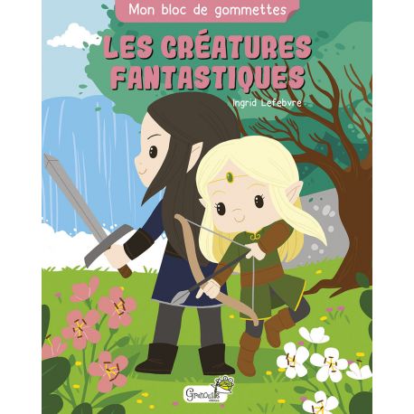 LES CREATURES FANTASTIQUES