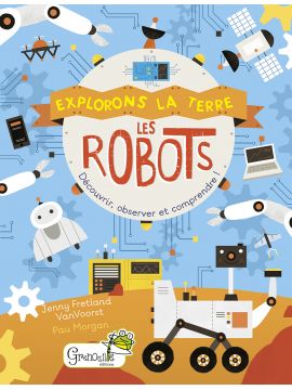 LES ROBOTS EXPLORONS LA TERRE