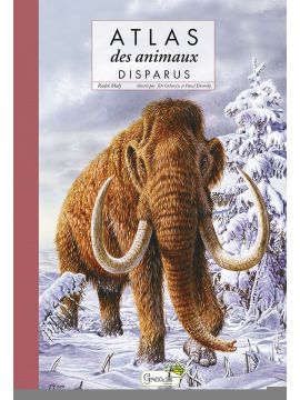 ATLAS DES ANIMAUX DISPARUS