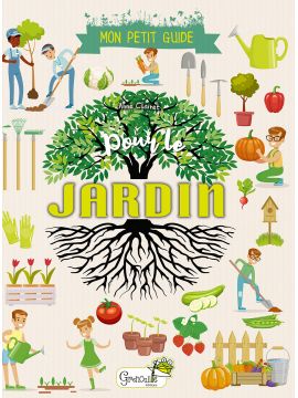 POUR LE JARDIN - MON PETIT GUIDE