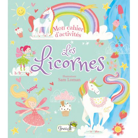 LES LICORNES MON CAHIER D'ACTIVITES