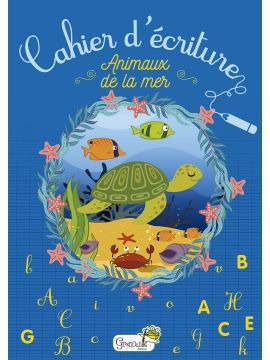 CAHIER D'ECRITURE - ANIMAUX DE LA MER