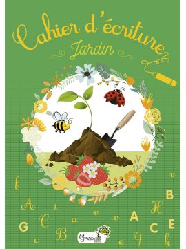 CAHIER D'ECRITURE - JARDIN