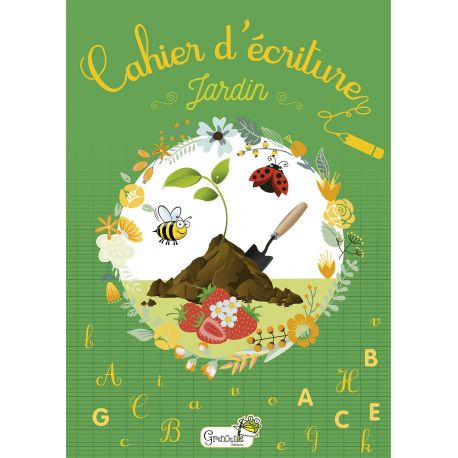 CAHIER D'ECRITURE - JARDIN