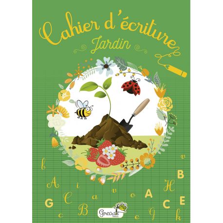 CAHIER D'ÉCRITURE - JARDIN