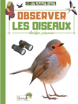 PETITES BETES OBSERVER LES OISEAUX