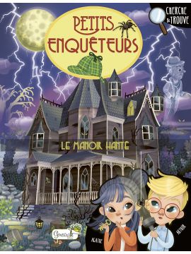 LE MANOIR HANTE PETITS ENQUETEURS