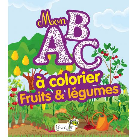 FRUITS ET LEGUMES - MON ABC A COLORIER