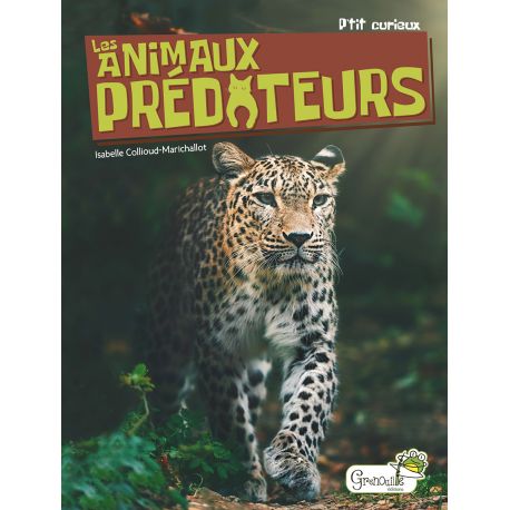 LES ANIMAUX PREDATEURS